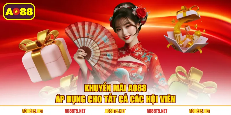 Khuyến mãi AO88 áp dụng cho tất cả các hội viên