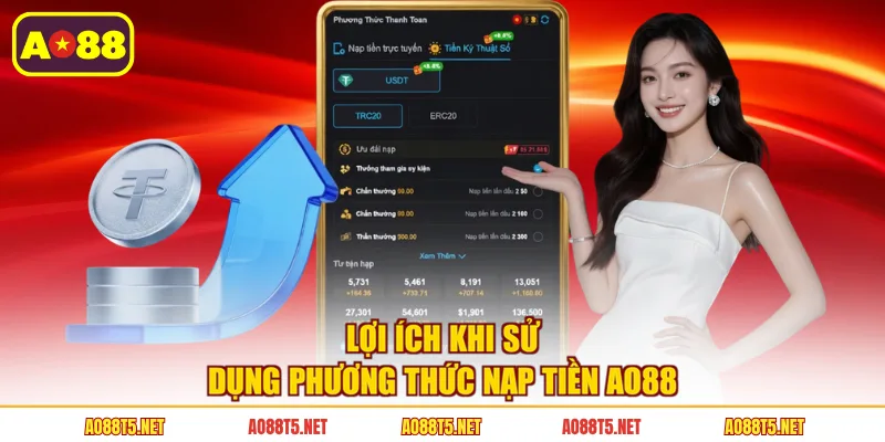 Lợi ích khi sử dụng phương thức nạp tiền AO88